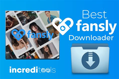 fansly free content|Introducing the Ultimate Fansly Downloader App